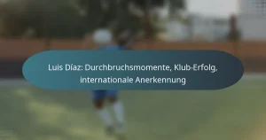Luis Díaz: Durchbruchsmomente, Klub-Erfolg, internationale Anerkennung